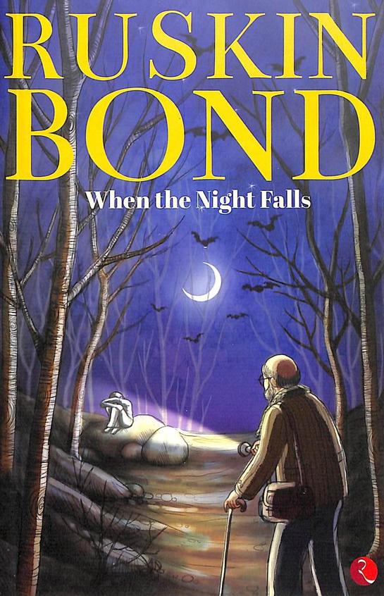 When the Night Falls by Ruskin Bond