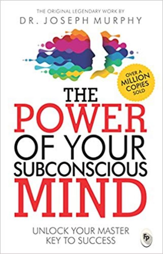 The Power of your Subconscious Mind