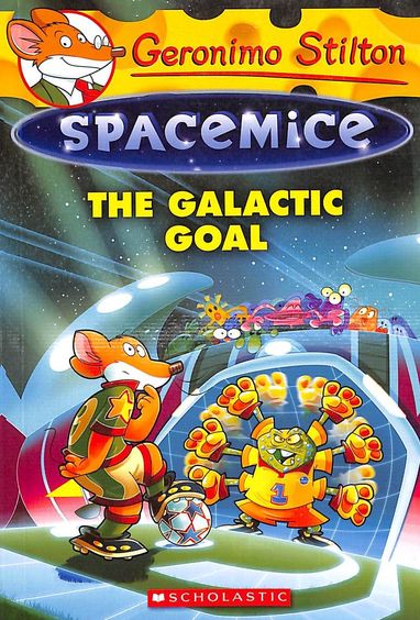 Geronimo Stilton Spacemice #4: The Galactic Goal