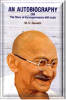 An Autobiography Or The Story Of My Experiments with Truth