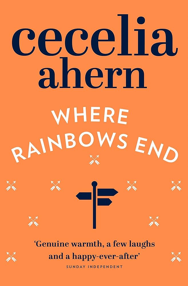 Where rainbows end by Cecelia Ahern