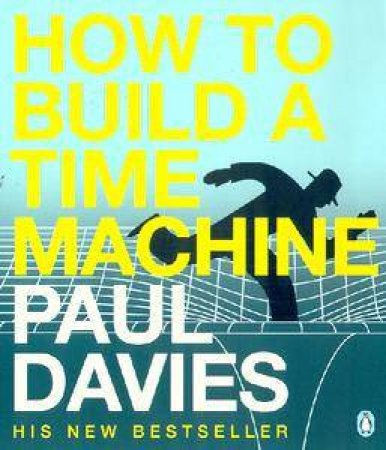 How to Build a Time Machine by Paul Davies (rare book)