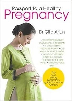 Passport to A Healthy Pregnancy by Dr. Gita Arjun