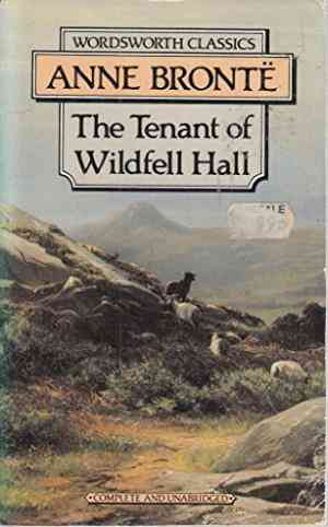 The Tenant of Wildfell Hall (Wordsworth Classics)