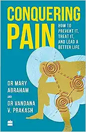 Conquering Pain Vandana V. Prakash