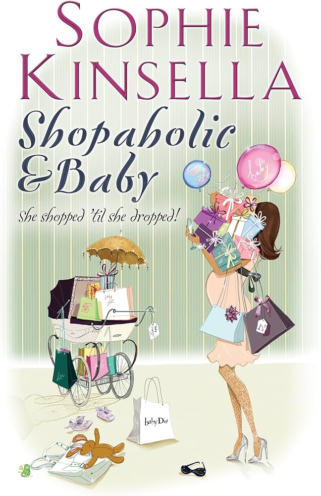 Shopaholic and Baby by Sophie Kinsella