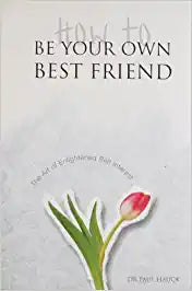 How to Be Your Own Best Friend