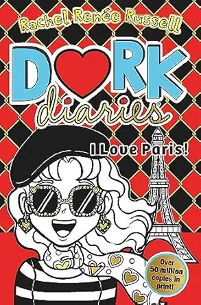 Dork Diaries: I Love Paris! by Rachel Renee Russell
