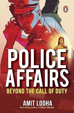 Police Affairs by Amit Lodha