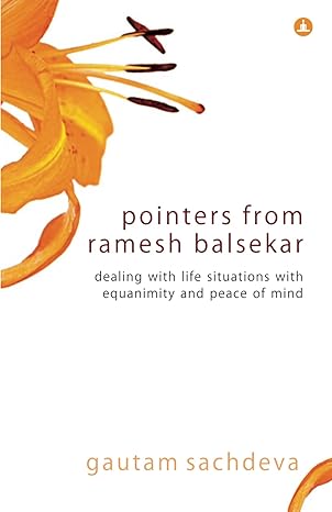 Pointers From Ramesh Balsekar by Gautam Sachdeva