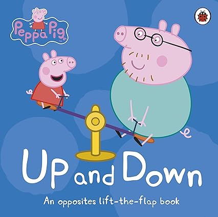 PEPPA PIG: UP AND DOWN Board book