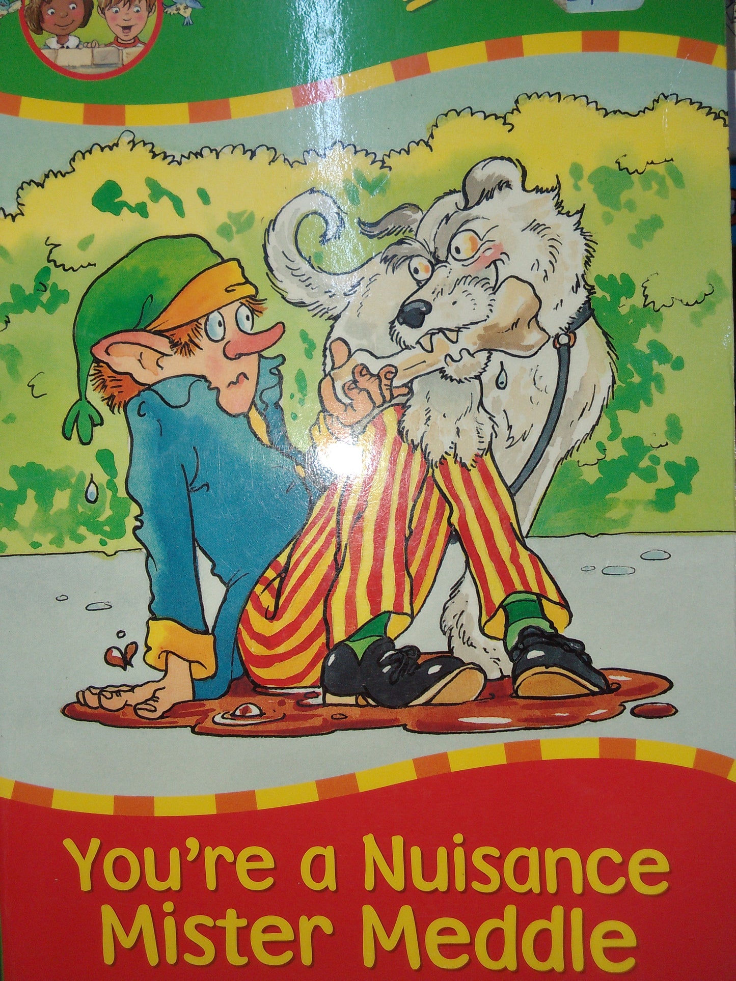 You're a Nuisance Mister Meddle