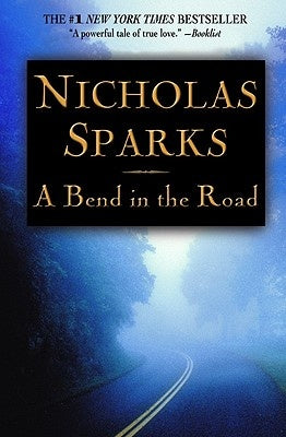 A Bend In The Road by Nicholas Sparks