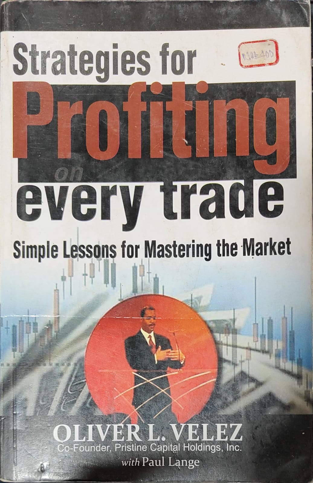 Strategies for Profiting on Every Trade by Oliver L. Velez | Paul Lange