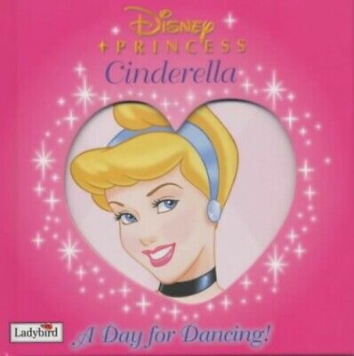Cinderella: A Day For Danicing (Disney Princess Little Stories S.)