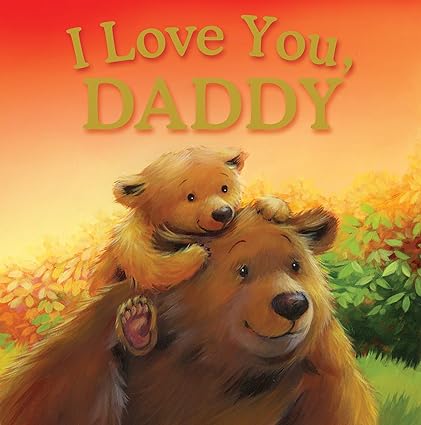I Love You Daddy Hardcover