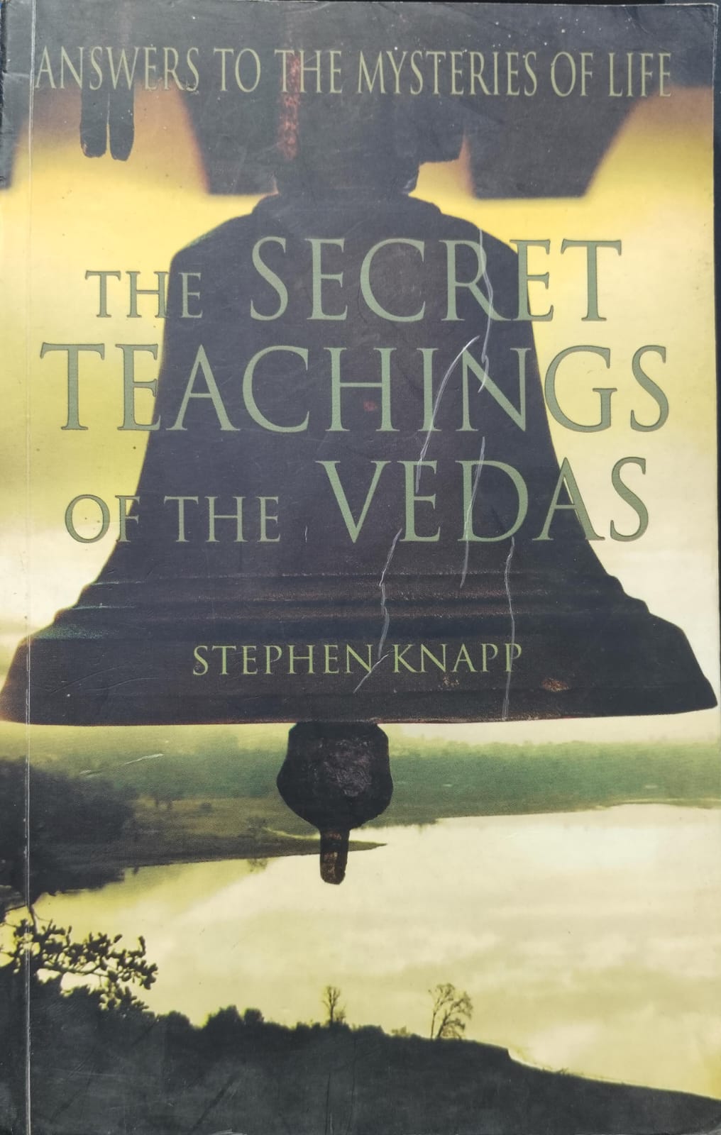 The secret teachings of the vedas by Stephen Knapp