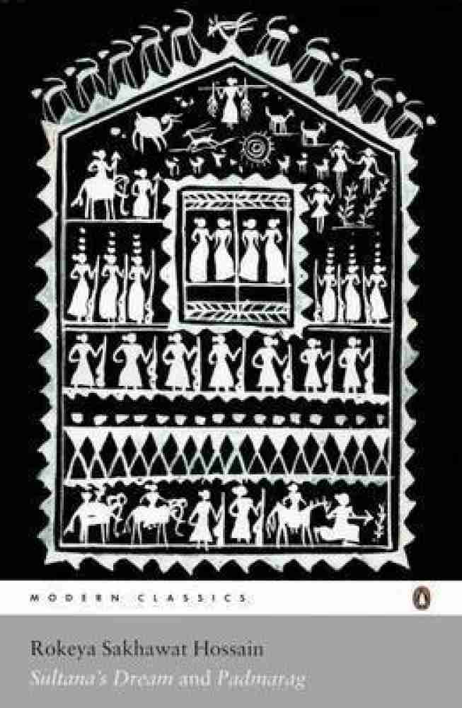 Sultana's Dream and Padmarag (RARE BOOKS)