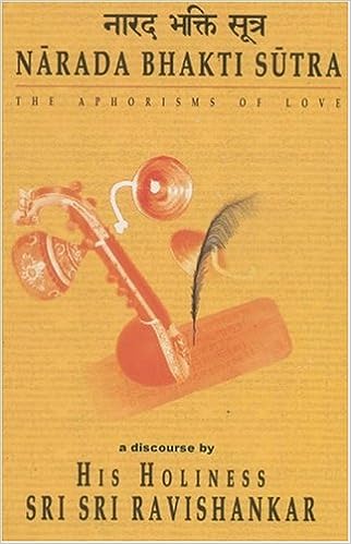 Narada Bhakti Sutra - The Aphorisms of Love