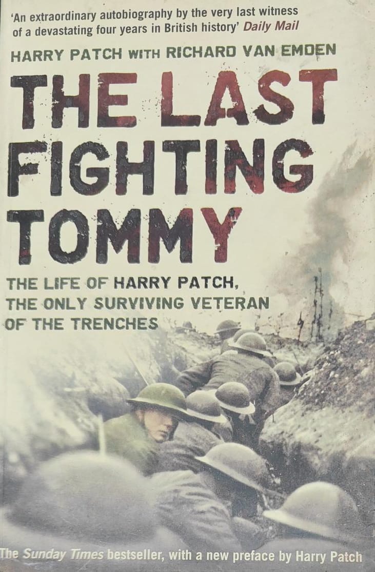 The Last Fighting Tommy by Richard van Emden| Harry Patch