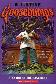 Stay Out of the Basement by "R.L." Stine