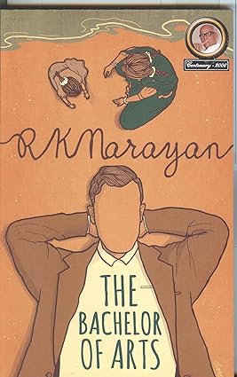 The bachelor of arts by RK Narayan