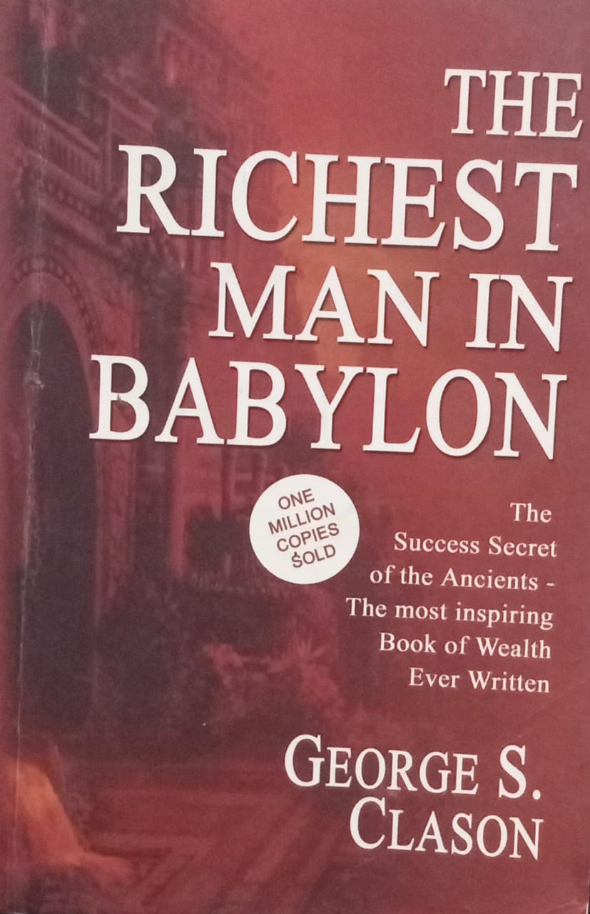 The Richest Man In Babylon by George S Clason