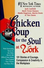 Chicken soup for the soul at work