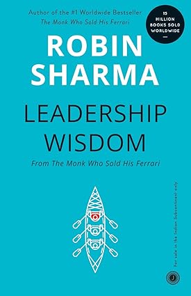 Leadership wisdom by Robin Sharma