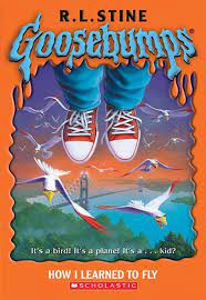 How I Learned to Fly (Goosebumps #52)