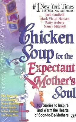Chicken soup for the expectant mothers soul