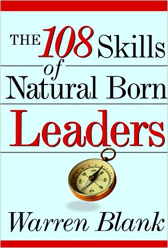 The 108 Skills of Natural Born Leaders
