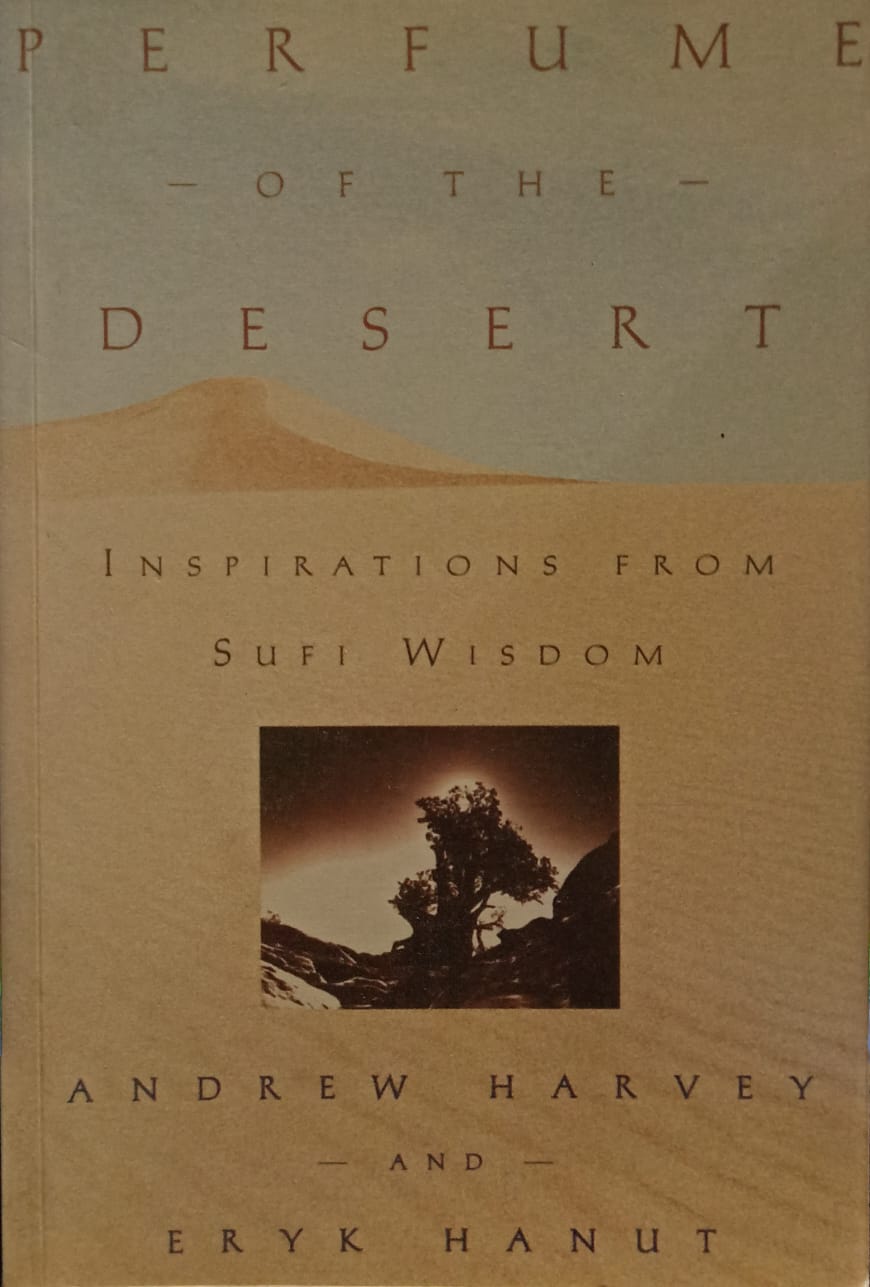 Perfume of the Desert: Inspirations from Sufi Wisdom (RARE BOOKS)