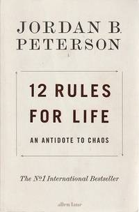 12 rules for life by Jordan B. Peterson