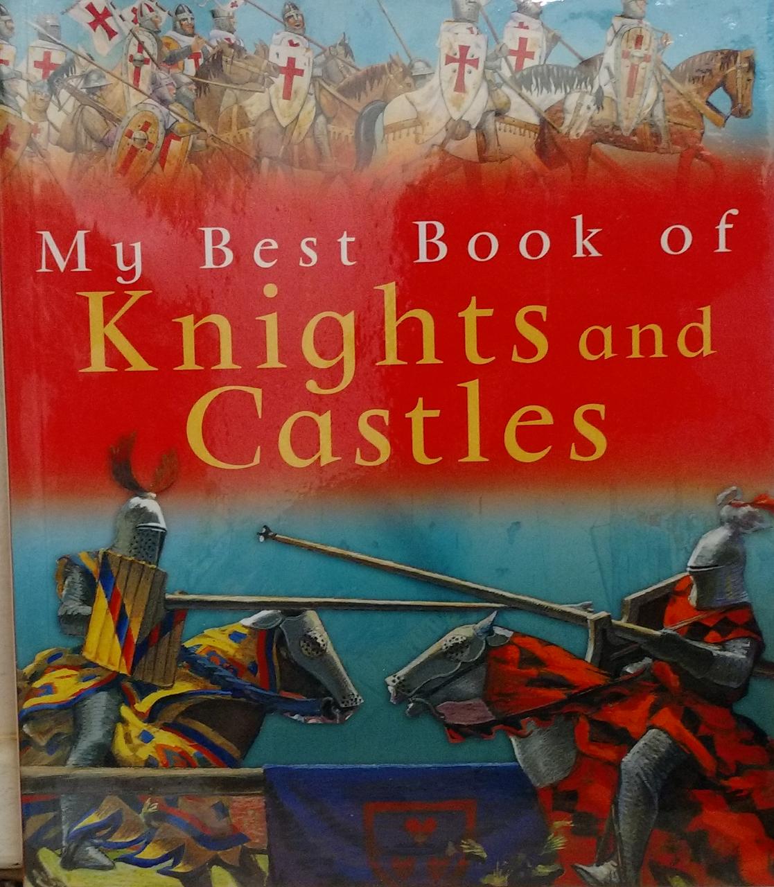 My Best Book of Knights and Castles