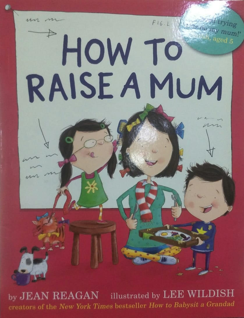 How to raise a mum