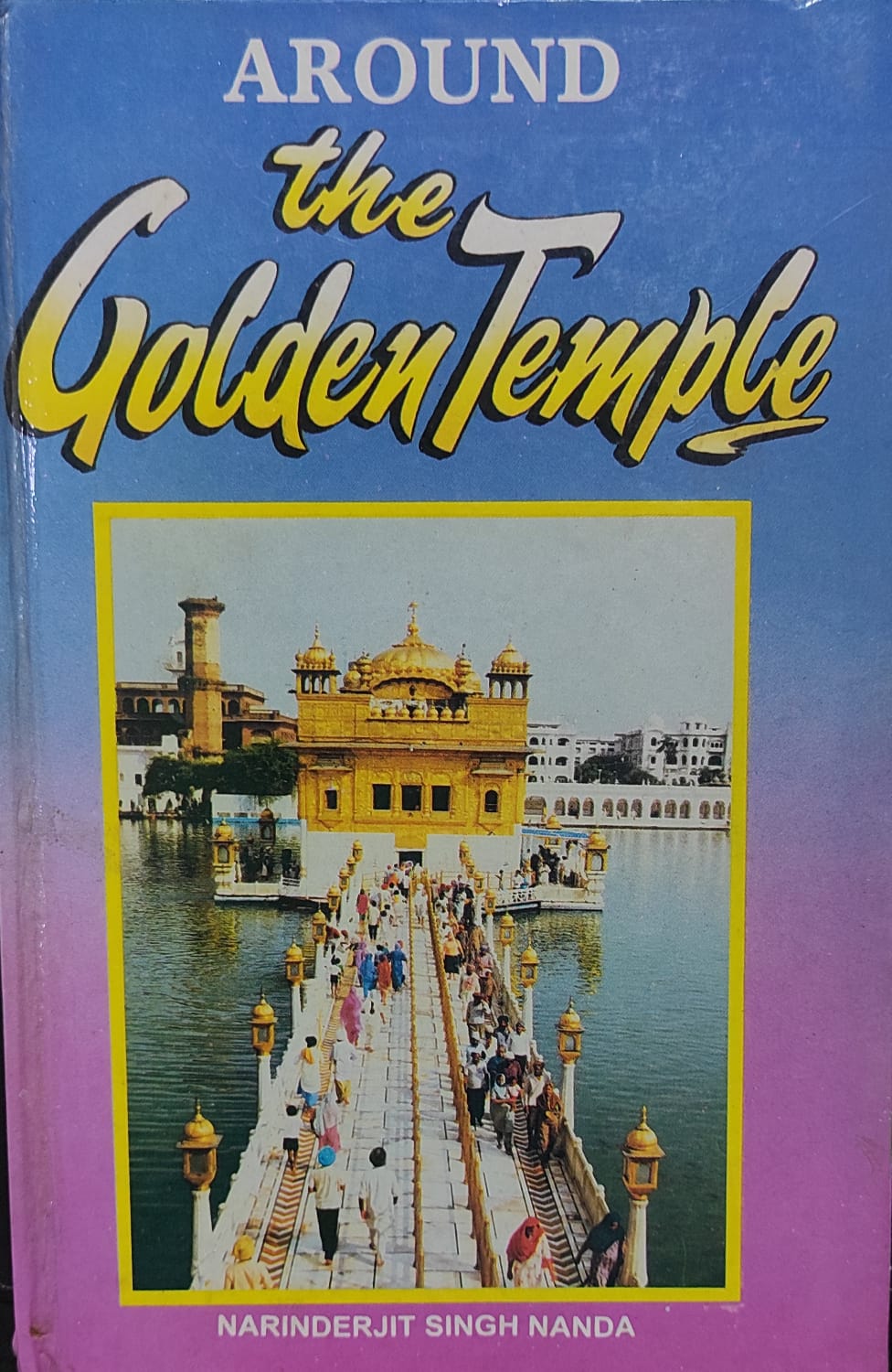 Around The Golden Temple (HARDCOVER)