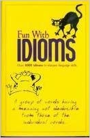 Fun With Idioms