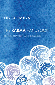 The Karma Handbook: Reincarnation and Healing [rare books]
