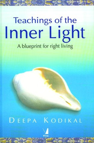 Teachings of the Inner Light: A Blueprint for Right Living