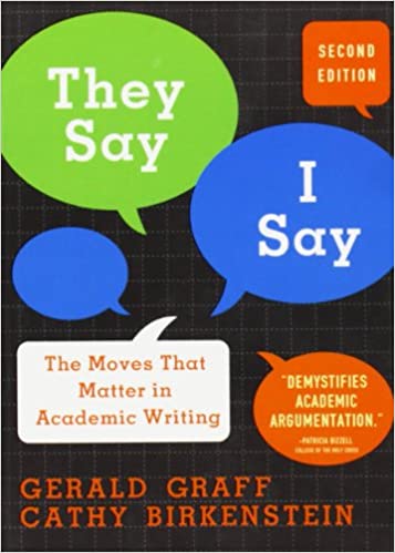 They Say/I Say – The Moves that Matter in Academic Writing 2e