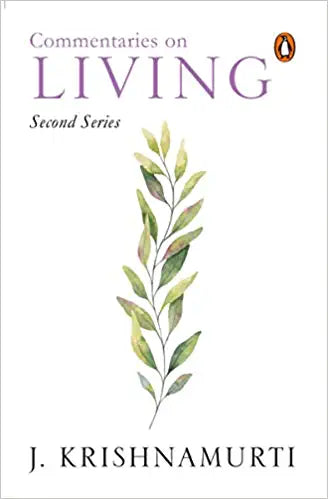 Commentaries on Living (Second Series) by J, Krishnamurti