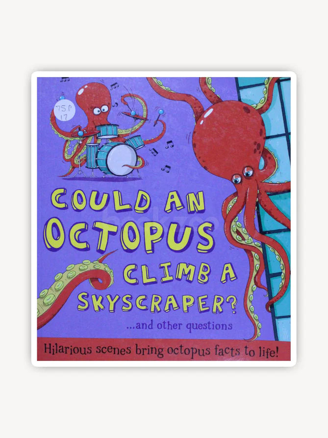 Could an Octopus Climb a Skyscraper?