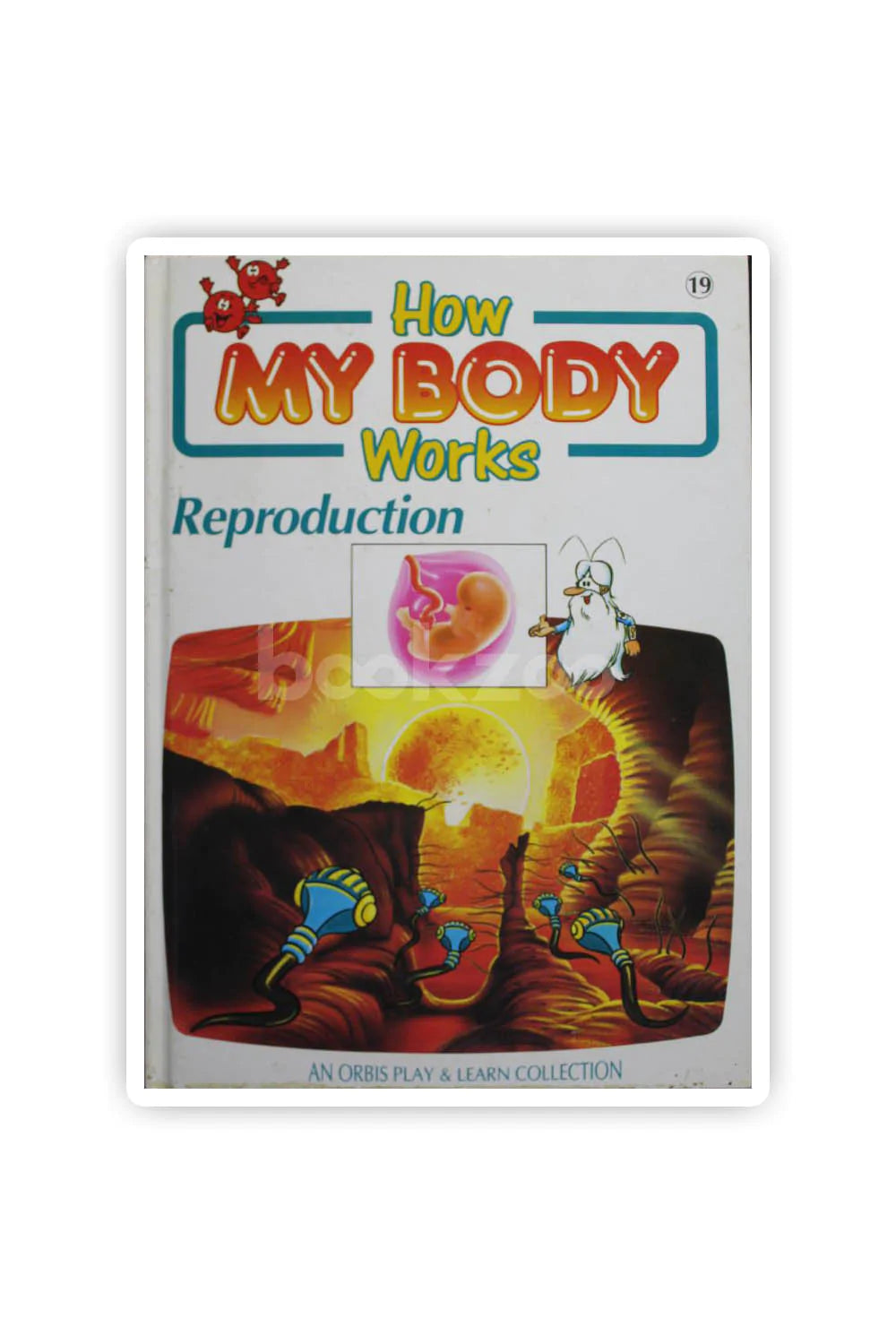 How My Body Works 19 Reproduction (HARDCOVER)