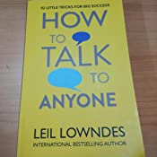 How to Talk to Anyone by by Leil Lowndes