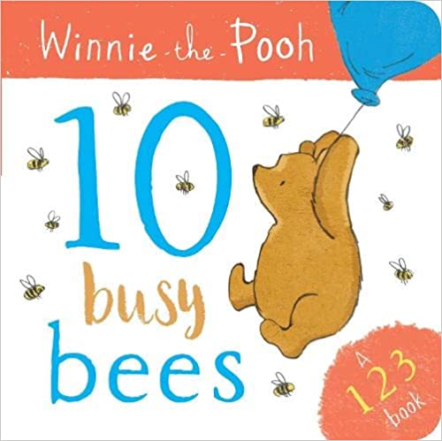 Winnie the Pooh: 10 Busy Bees (a 123 Book) Board book