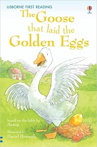 The Goose That Laid the Golden Eggs (USBORNE FIRST READING)