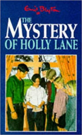 The Mystery of Holly Lane: 11 (Five Find-outers & Dog S.)
