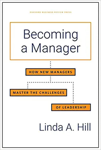 Becoming a Manager {Hardcover} (RARE BOOKS)