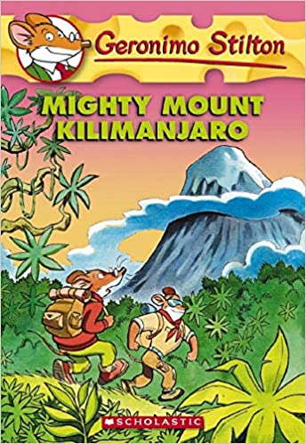 Mighty mount kilimanjaro #41 by Geronimo Stilton